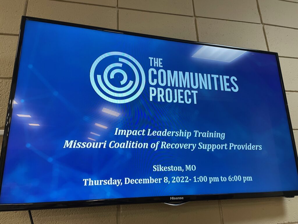 TV Screen Reading: Impact Leadership Training Missouri Coalition of Recovery Support Providers Sikeston, MO Thursday, December 8, 2022 1pm to 6pm